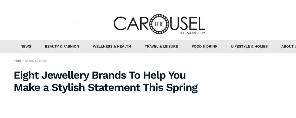 [The Carousel] Eight Jewellery Brands to Make a Stylish Statement This Spring